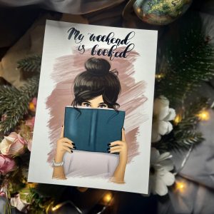 My weekend is booked print
