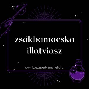 Zsákbamacska illatviasz