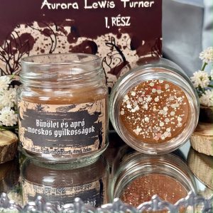 Aurora Lewis Turner: Bűvölet és apró mocskos gyilkosságok gyertya
