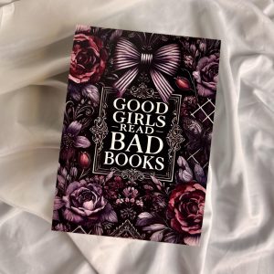 Good girls read bad books print