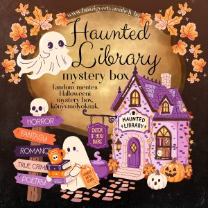 Haunted Library mystery box || Fandom mentes, Halloweeni mystery box, könyvmolyoknak - ELŐRENDELÉS