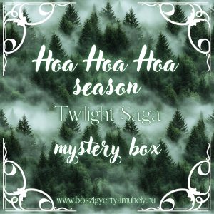 Hoa Hoa Hoa Season - Twilight Saga mystery box - ELŐRENDELÉS